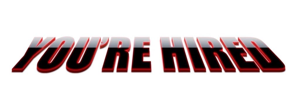 You're hired